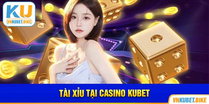 tai-xiu-kubet-mot-so-loai-hinh-cuoc-trong-game-tai-xiu-tai-kubet Một số loại hình cược trong game tài xỉu tại Kubet
